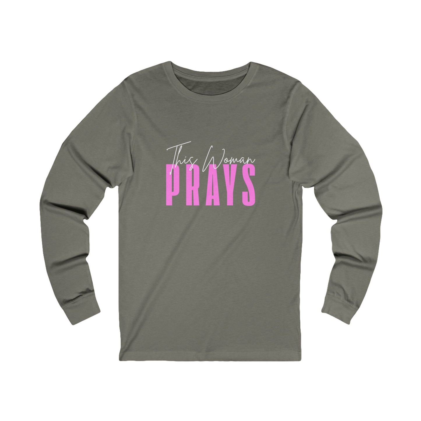 "this woman prays" jersey long sleeve tee