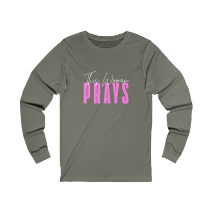 "This Woman Prays" Jersey Long Sleeve Tee