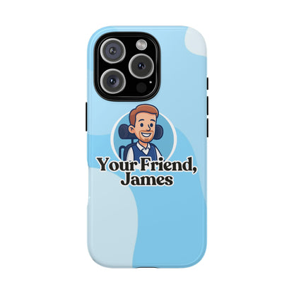Personalized Phone Case - Your Friend, James, Custom Mobile Cover, Gift for Friends, Cute Phone Accessory, Fun Design
