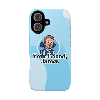 Personalized Phone Case - Your Friend, James, Custom Mobile Cover, Gift for Friends, Cute Phone Accessory, Fun Design