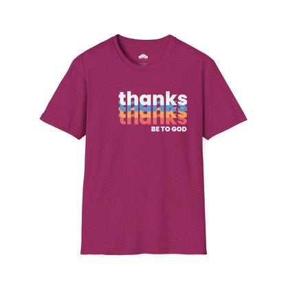 "Thanks Be to God" Women's Softstyle T-Shirt