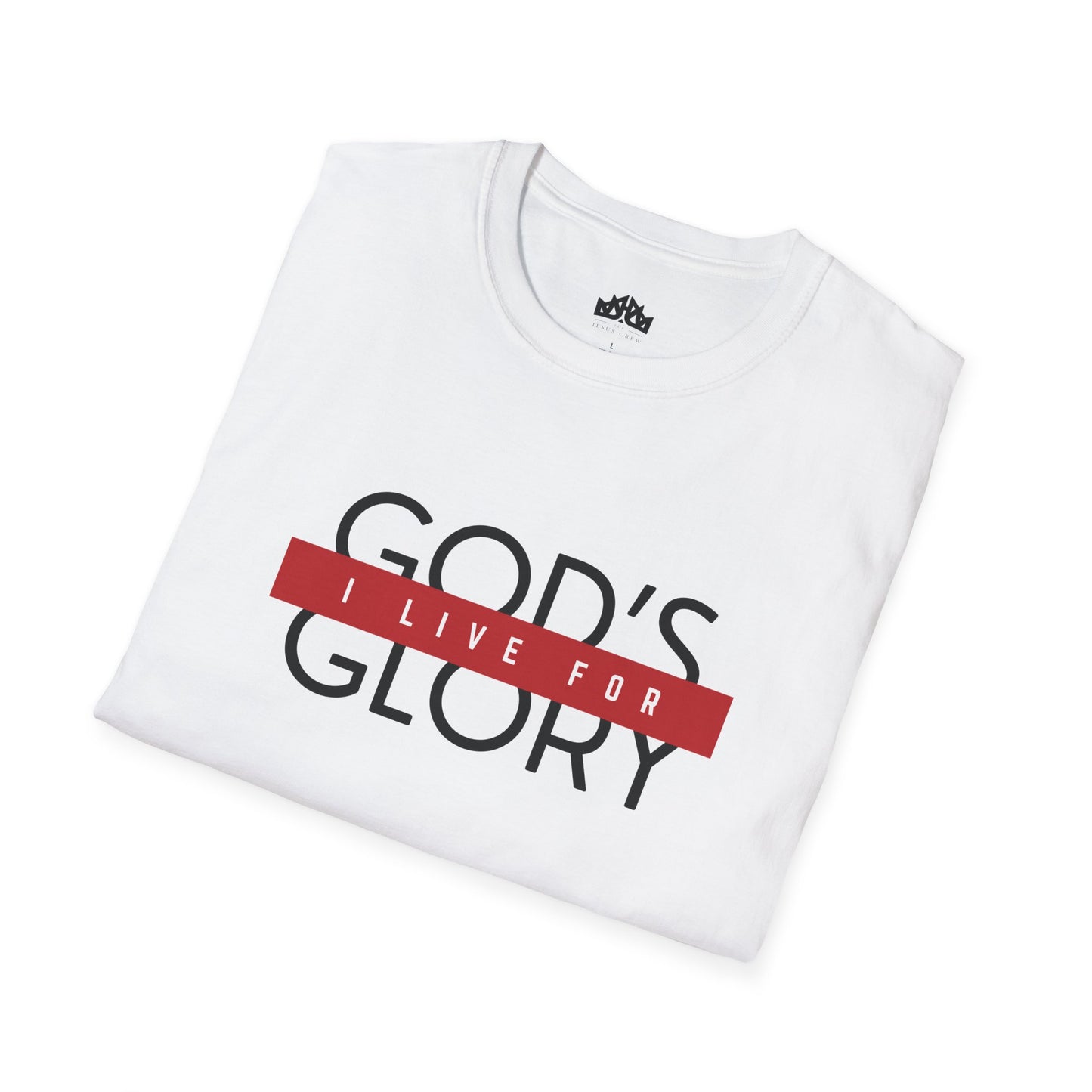 "i live for god's glory" softstyle t-shirt
