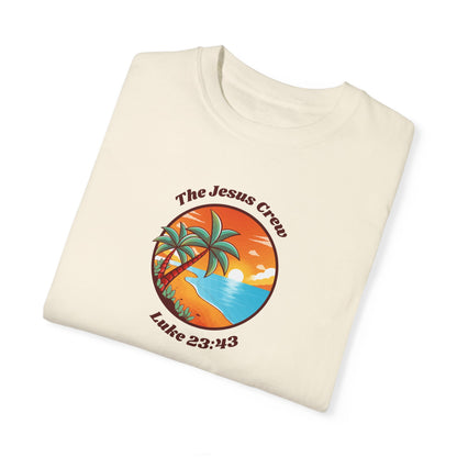 "Luke 23:43 Unisex Garment-Dyed T-Shirt