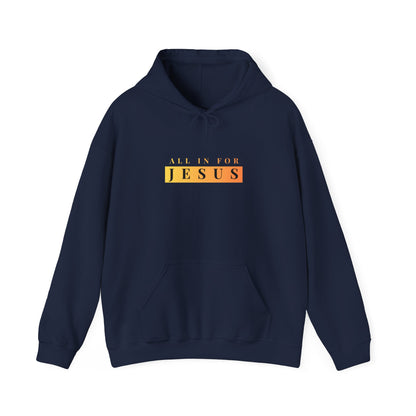 "All in for Jesus" Unisex Heavy Blend™ Hooded Sweatshirt