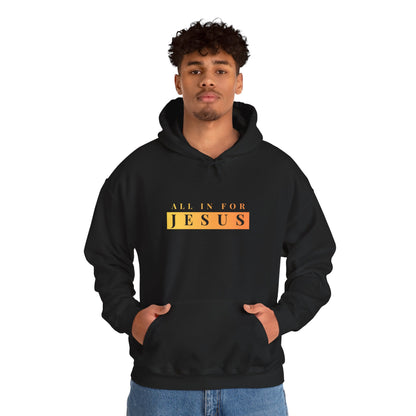 "All in for Jesus" Unisex Heavy Blend™ Hooded Sweatshirt