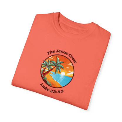 "Luke 23:43 Unisex Garment-Dyed T-Shirt