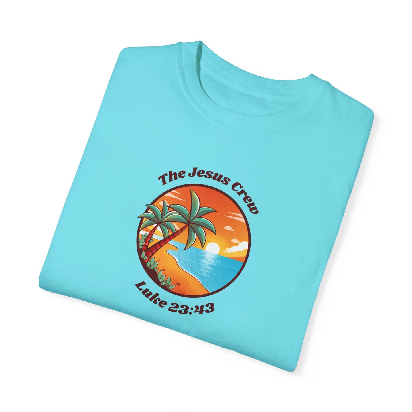 "luke 23:43 unisex garment-dyed t-shirt