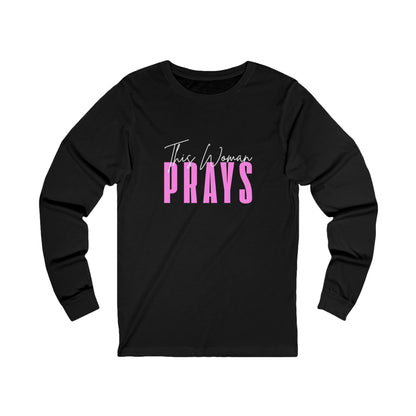 "This Woman Prays" Jersey Long Sleeve Tee