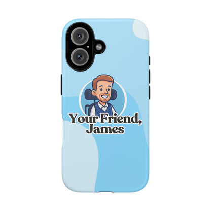 Personalized Phone Case - Your Friend, James, Custom Mobile Cover, Gift for Friends, Cute Phone Accessory, Fun Design