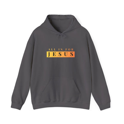 "All in for Jesus" Unisex Heavy Blend™ Hooded Sweatshirt