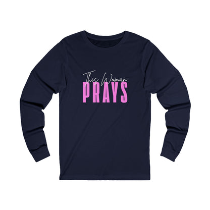 "This Woman Prays" Jersey Long Sleeve Tee