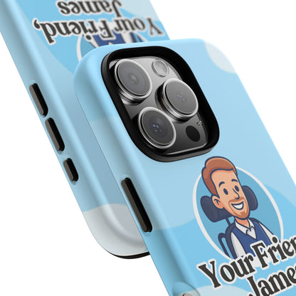 Personalized Phone Case - Your Friend, James, Custom Mobile Cover, Gift for Friends, Cute Phone Accessory, Fun Design