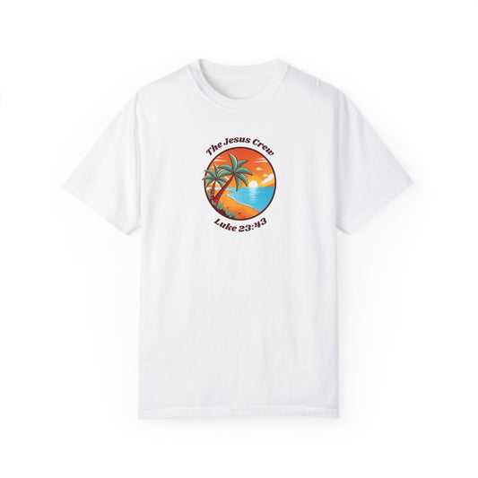 "Luke 23:43 Unisex Garment-Dyed T-Shirt