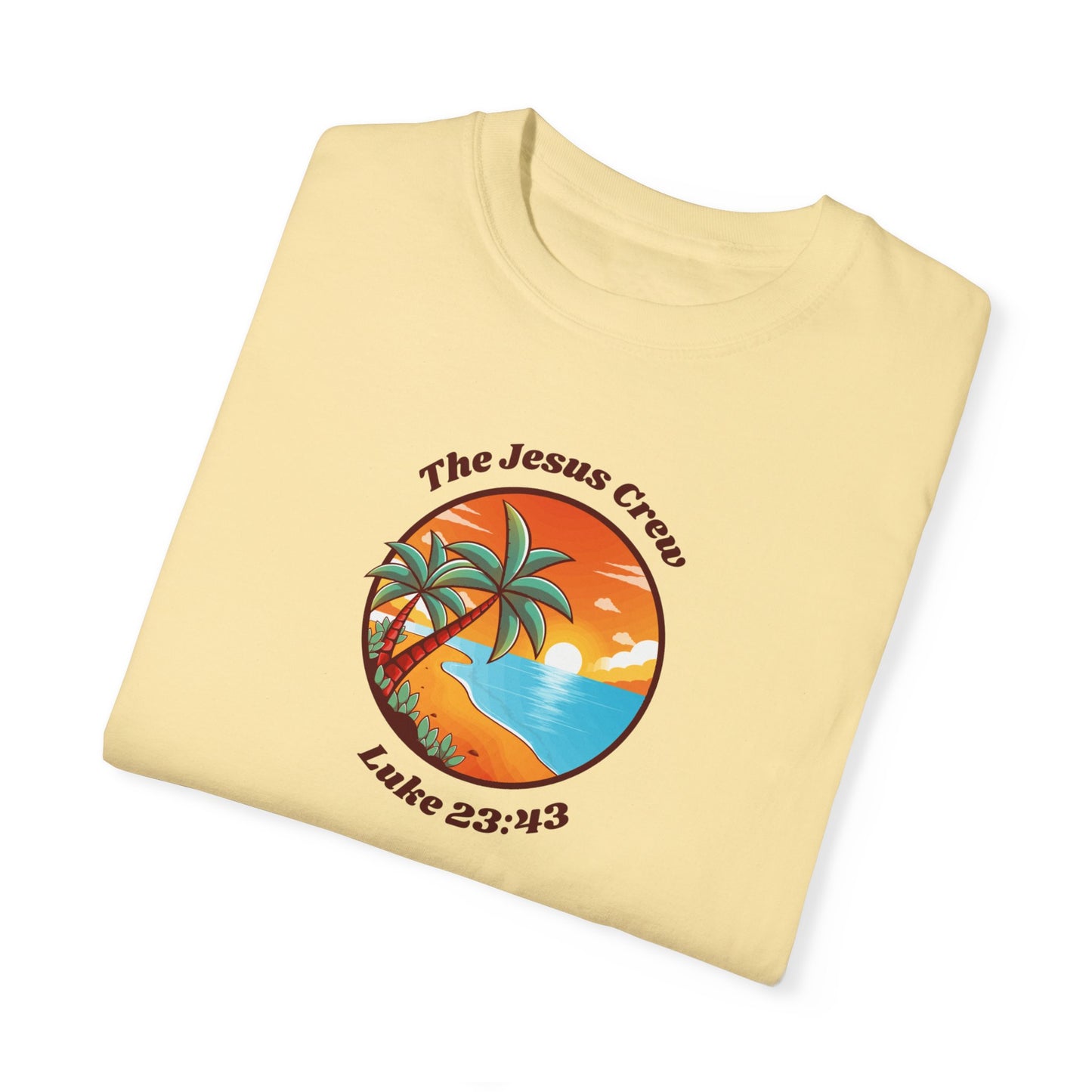 "luke 23:43 unisex garment-dyed t-shirt